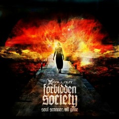 Related tracks: Forbidden Society - Soul Scanner
