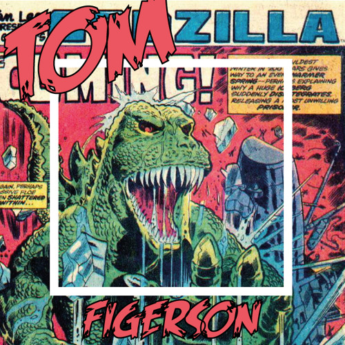 (FIGERSON)STARRING AS TOMZILLA PROD. BY PROPHET