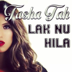 Tasha Tah x Mr. Kam - Lak Nu Hila Remix (BBC Asian Network)