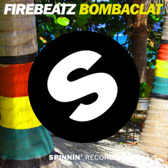 Firebeatz - Bombaclat [Preview]