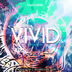 SweClubberz - Vivid [EDM.com Premiere]