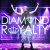 Type Of Way Freestyle Diamond Royalty