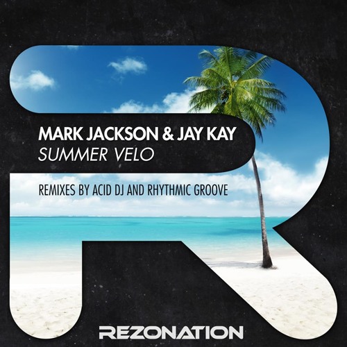 Jay Kay & Mark Jackson - ''Summer Velo'' (Rhythmic Groove Remix) (Snippet)