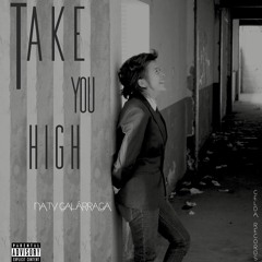 Take You High