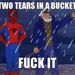 Two Tears In A Bucket