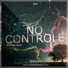 No Controle - Leändro Alencär (Original Mix) (Preview)
