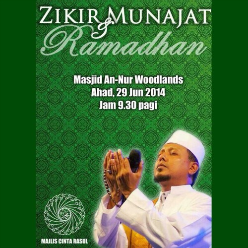 Stream Zikir Munajat Ramadhan At Masjid An Nur By Braders Sg Listen Online For Free On Soundcloud
