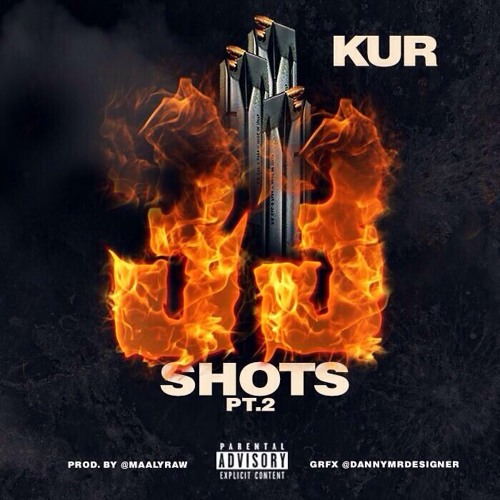 Kur- 33 Shots Part 2 (Produced By Maaly Raw) by KUR 7947 | Free
