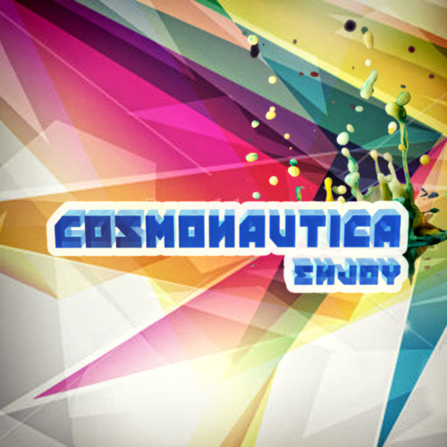 Stream Cosmonautica Enjoy Www cosmonautica bandcamp By 