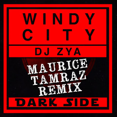 DJ Zya - Windy City (Maurice Tamraz Remix)