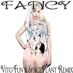 Iggy Azalea - Fancy (feat. Charli XCX) (Vito Fun x SpacePlant Remix)