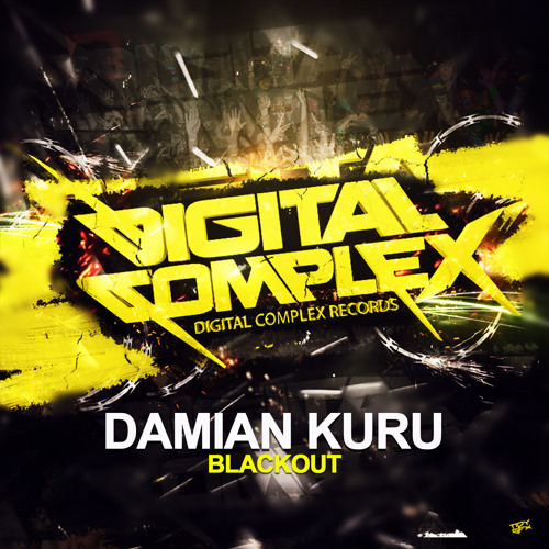 Damian Kuru - Blackout (Original Mix) [Digital Complex Records] *OUT NOW*