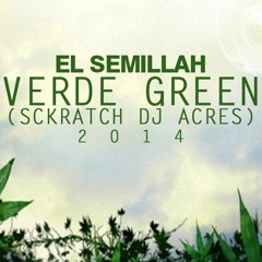 El Semillah  - Verde Green (Produced By Luisao Aeschillman)