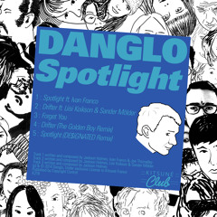 danglo - "Spotlight" EP minimix