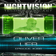 Oliver Lieb [DE] - NightVision Techno PODCAST 66 pt2