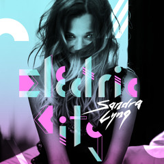 Sandra Lyng - "Electric City"