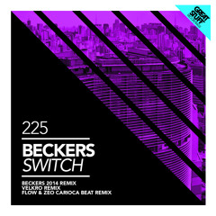 Beckers - Switch (2014 Remix) Clip