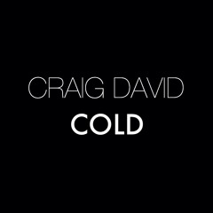 Craig David - Cold