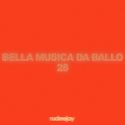 Rudeejay presents "BELLA MUSICA DA BALLO 28"