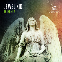 Jewel Kid - Oh Honey - Alleanza