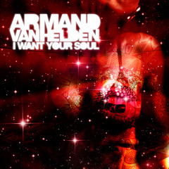 Armand Van Helden - I Want Your Soul (Badass X Dandy Trap Vision) [FREE DOWNLOAD]