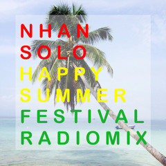 HAPPY SUMMER FESTIVAL Radiomix by NHAN SOLO