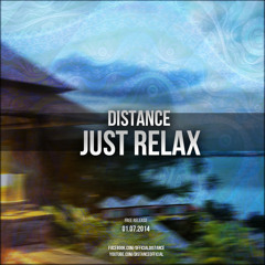 Distance - Just Relax (Original Mix) FREE