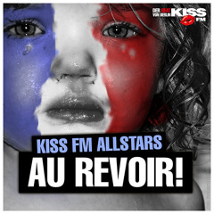KISS FM ALLSTARS - AU REVOIR