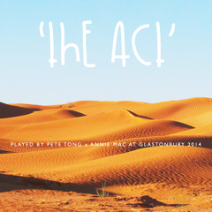Camelphat - The Act (Played by Pete Tong x Annie Mac at Glastonbury 2014)