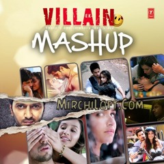 Ek Villain (Mashup) (DJ Shadow Dubai Remix)