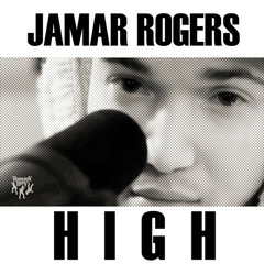 Jamar Rogers - High (Kit Fysto Remix)
