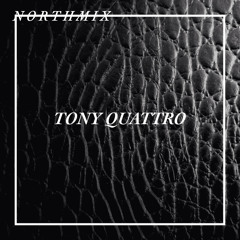 Northmix - Tony Quattro