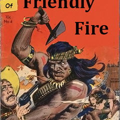 The Savage Raids of Friendly Fire