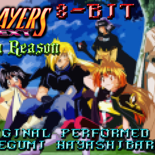 8-Bit: Slayers - Give a Reason