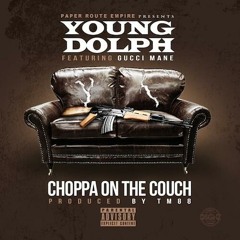 Young Dolph Ft. Gucci Mane - Choppa On The Couch (Dirty)