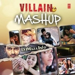 Ek Villain Mashup by DJ Shadow