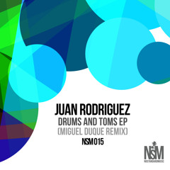 Juan Rodriguez - Drums And Toms (Miguel Duque RMX)