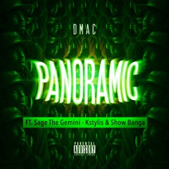 Dmac - Panoramic (feat. Sage The Gemini, Kstylis & Show Banga)