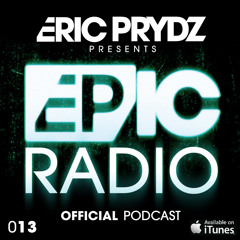 Eric Prydz presents: EPIC Radio 013