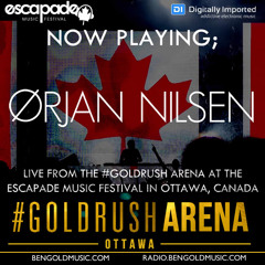 Orjan Nilsen - Live @ #GOLDRUSH Arena ,Escapade Music Festival