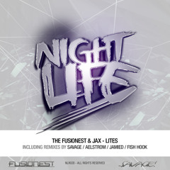 The Fusionest & Jax - Lites (Original Mix) [Closed Remix Comp] [Preview] // Out Now!