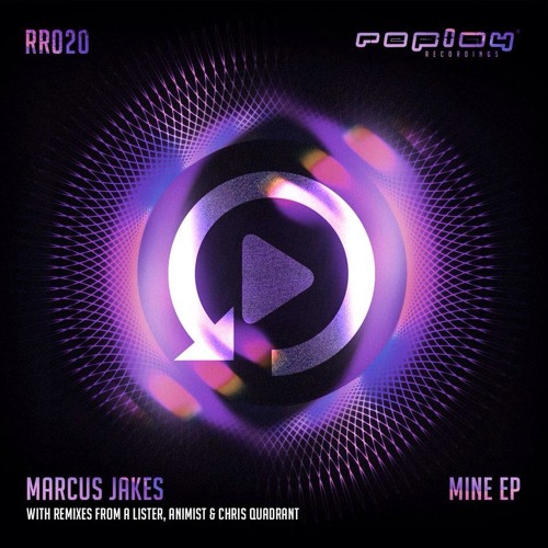 Marcus Jakes - Mine (A Lister Remix) [Replay Recordings]