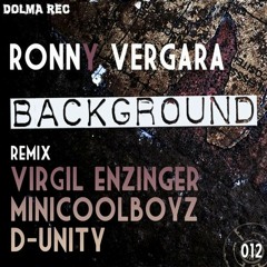 Ronny Vergara - Background (Original Mix)-Dolma Rec