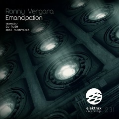 Ronny Vergara - Emancipation (Original Mix)-Elektrax Recordings