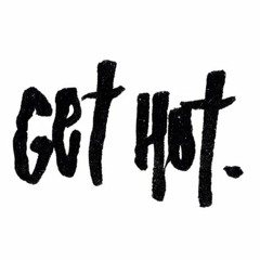 Get Hot - K Mula