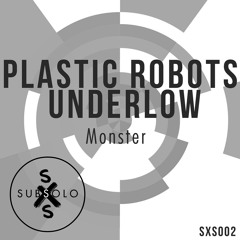 Plastic Robots, Underlow - Monster (Original mix)