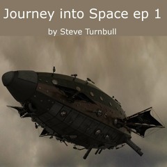 Journey into Space ep 1