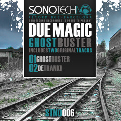 STNO006 : Due Magic - Ghostbuster (Original Mix) Demo