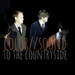 COLOR//SOUND - TO THE COUNTRYSIDE (SINGLE)
