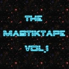 MastikTape - Mastikfunk Mc Gax